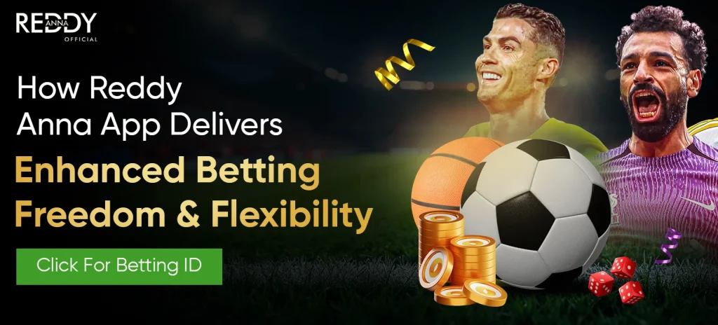 Reddy Anna App_Instant ID & Flexible Betting Experience - ReddyBook Club