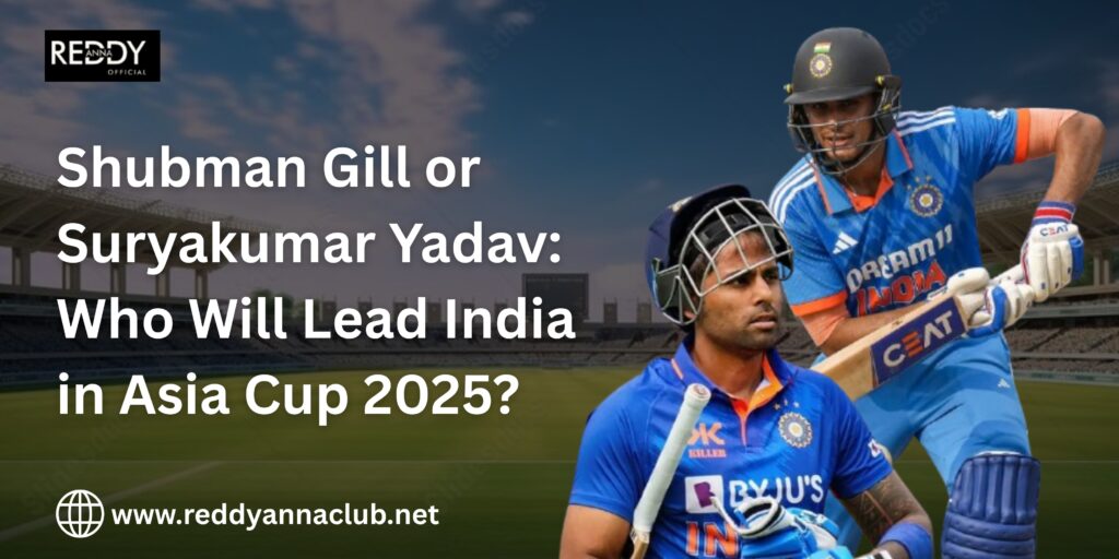 Shubman Gill or Suryakumar Yadav ; Who will lead India in Asia Cup ?